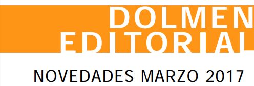 Novedades Dolmen Editorial Marzo 2017