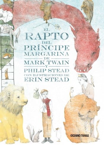 El rapto del principe Margarina; Mark Twain; Philip C. Stead; Erin E. Stead