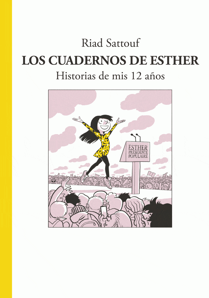 LOS CUADERNOS DE ESTHER. HISTORIAS DE MIS DOCE AÑOS