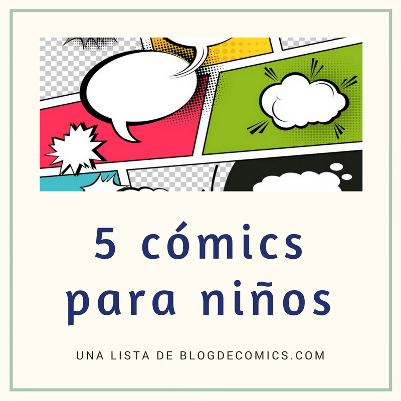 5 comics para niños