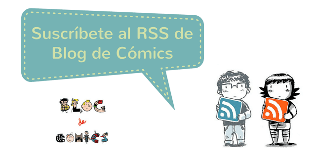 Suscríbete al RSS de Blog de Cómics