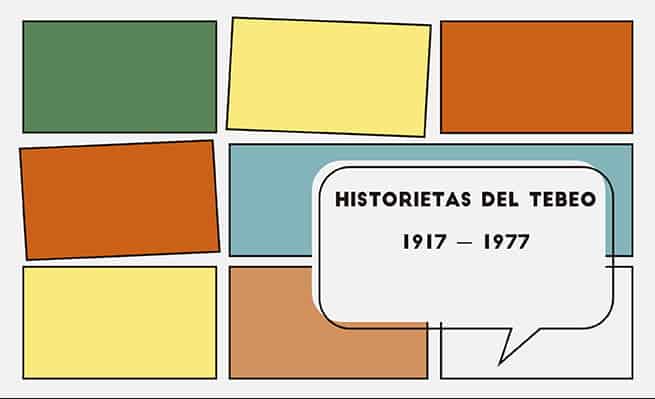 Exposición: HISTORIETAS DEL TEBEO, 1917—1977