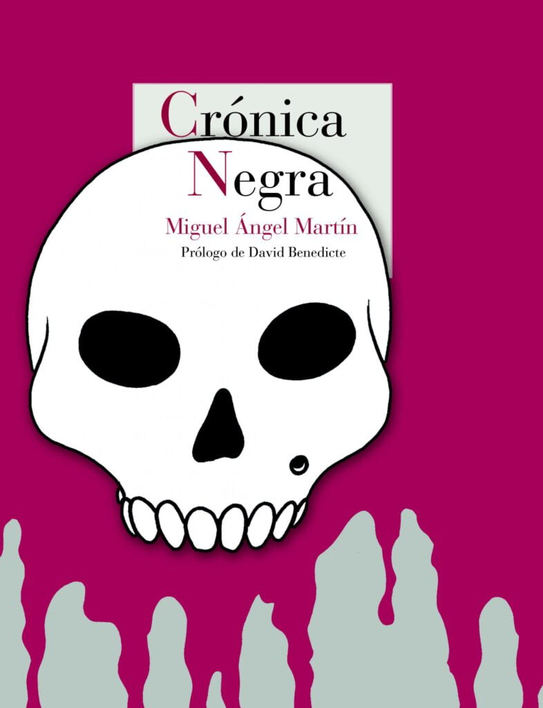 Novedad: Crónica Negra, de Miguel Ángel Martín