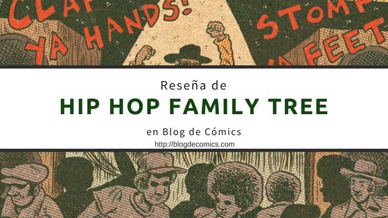 Reseña de Hip Hop Family Tree