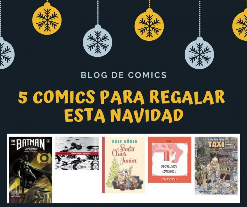 Te recomendamos 5 cómics que puedes regalar esta Navidad