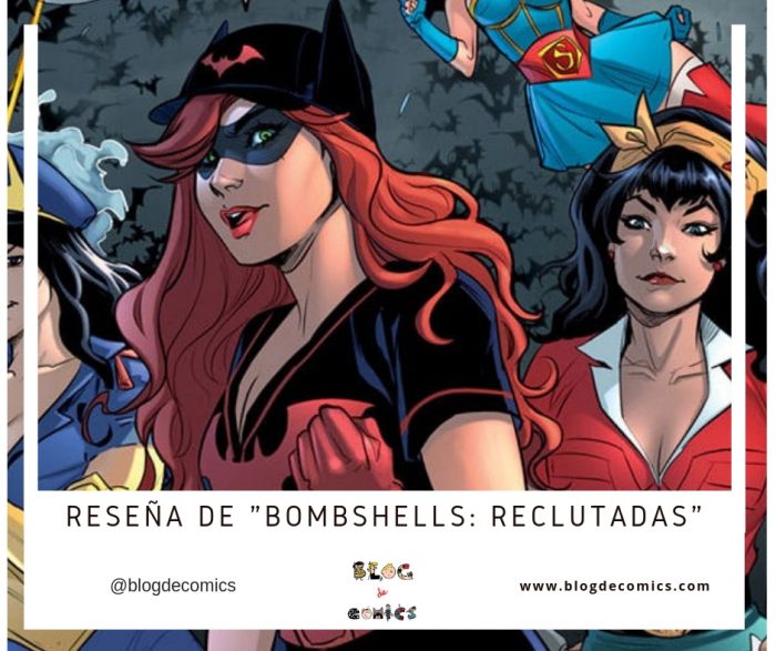 DC Comics Bombshells: Reclutadas