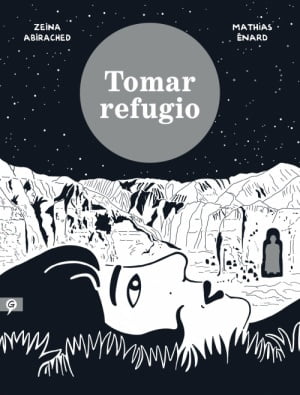 TOMAR REFUGIO, de Zeina Abirached y Mathias Énard, ya a la venta