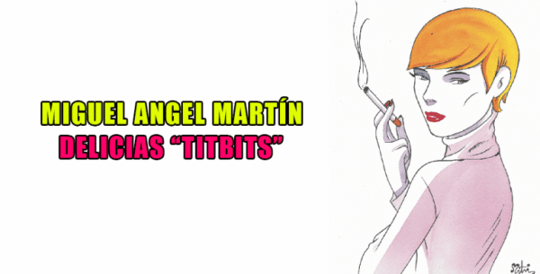 tititbits miguel angel martin