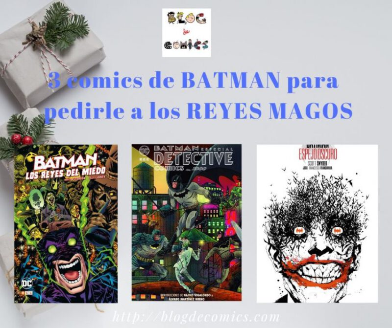 3 cómics de Batman para pedirle a los Reyes Magos