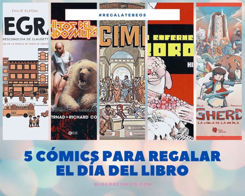 5 cómics para regalar el Día del Libro