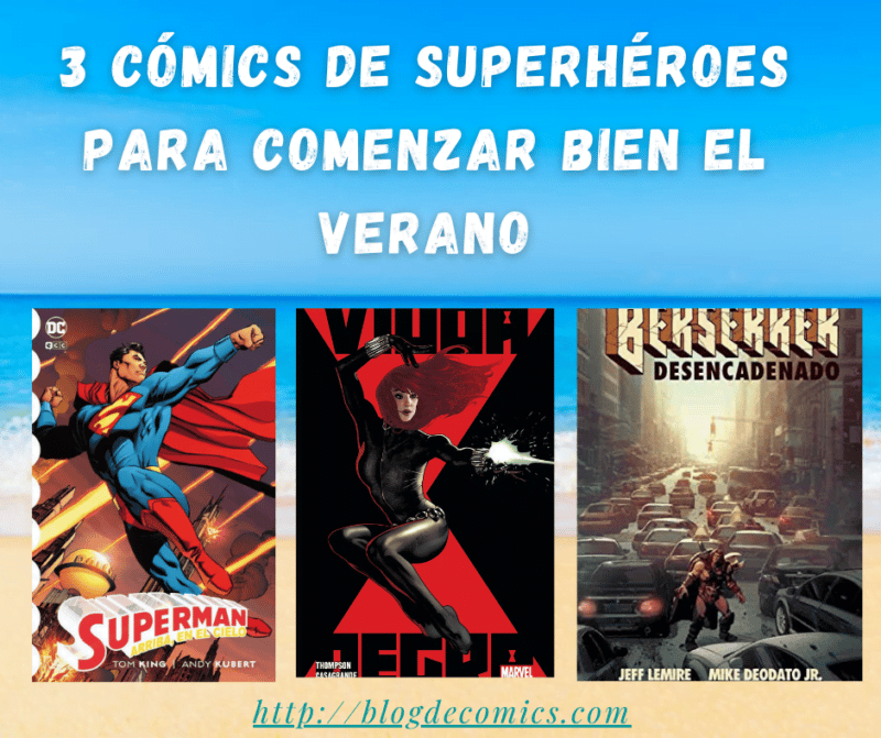 3 comics de superheroes para comenzar bien el verano