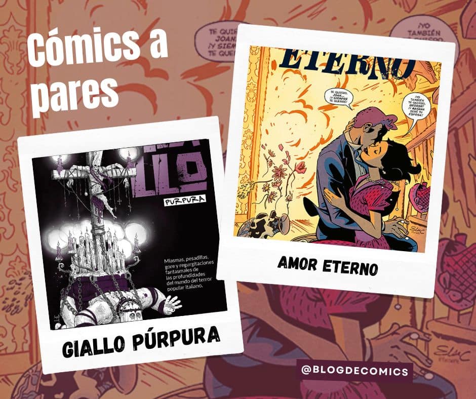 Comics a pares: «Giallo Púrpura» y «Amor Eterno»