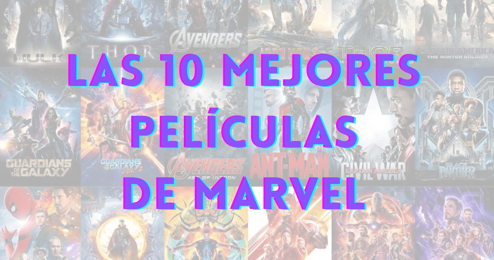 Las 10 mejores películas de Marvel según Film Affinity