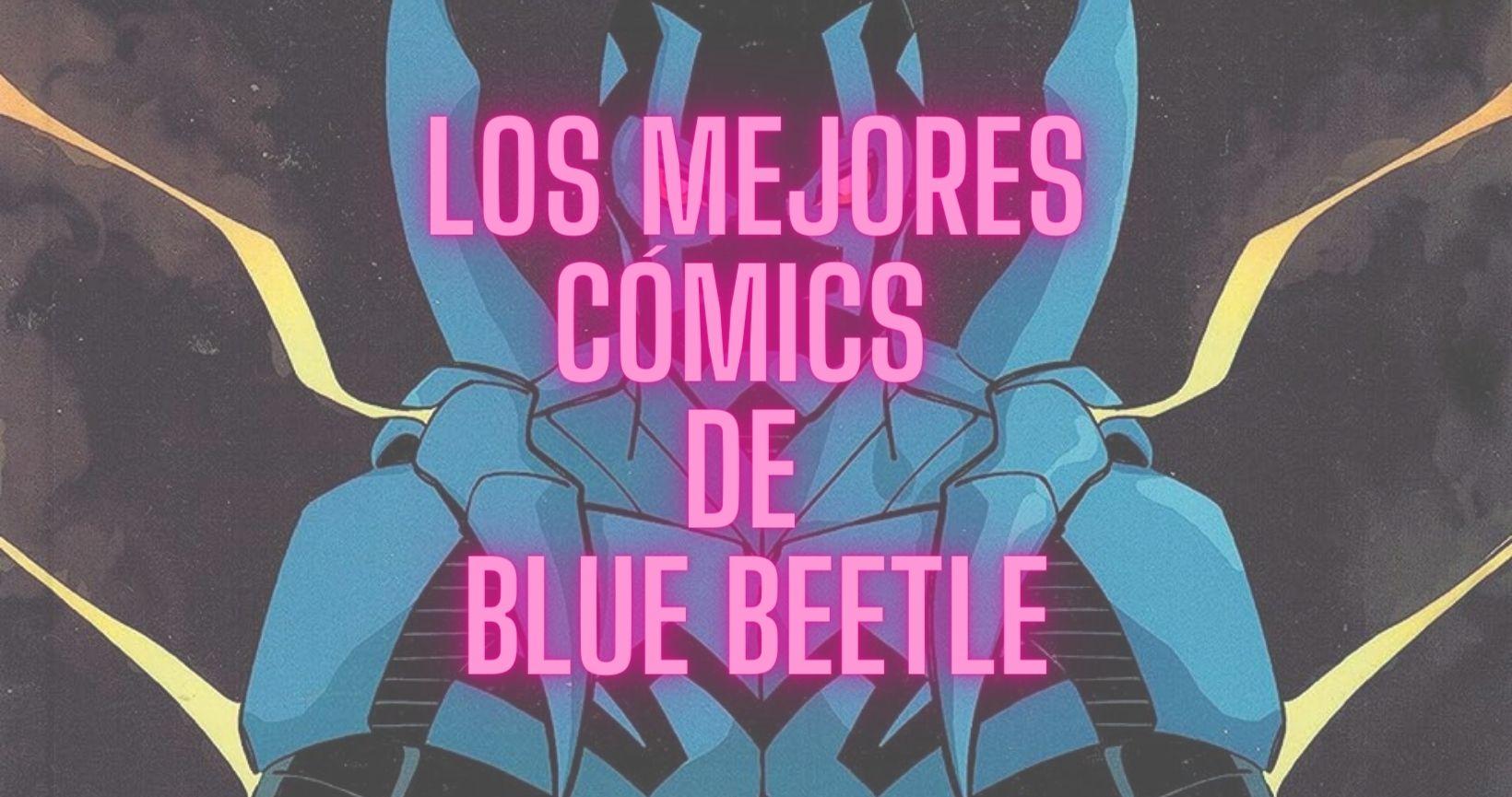 los mejores cómics de blue beetle