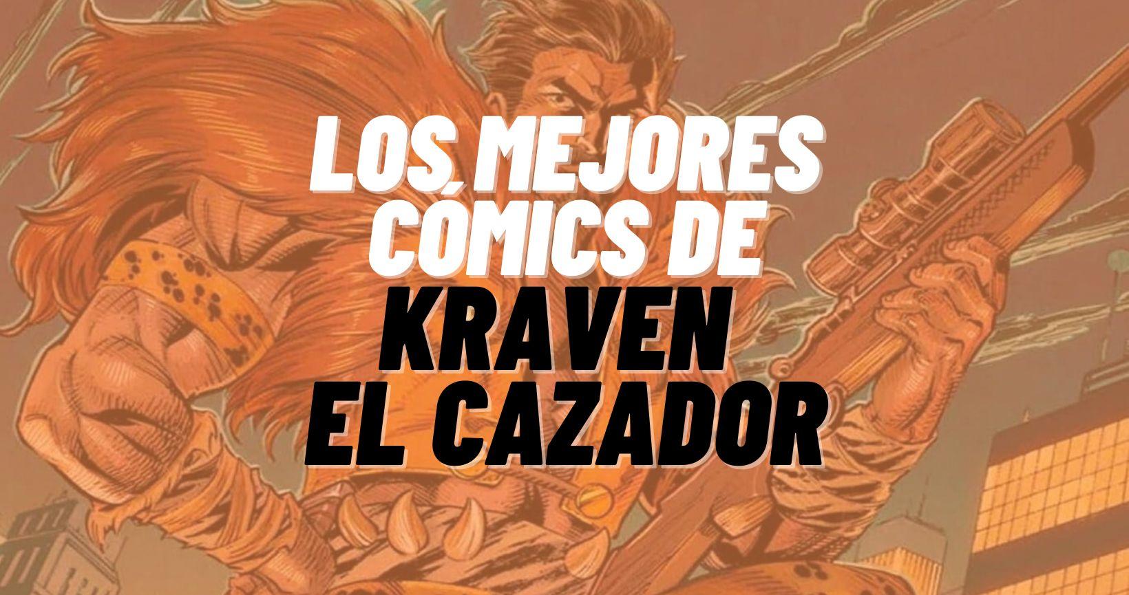 Los mejores cómics de Kraven el Cazador: El villano que puso a prueba a Spider-Man como ningún otro