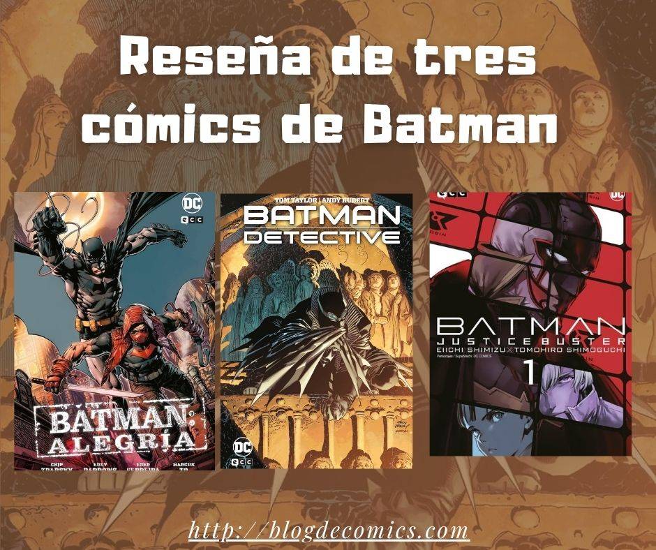 Reseña de tres cómics de Batman donde el enemigo viene del pasado